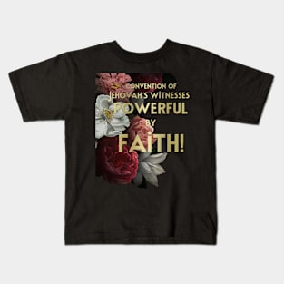 POWERFUL BY FAITH Kids T-Shirt